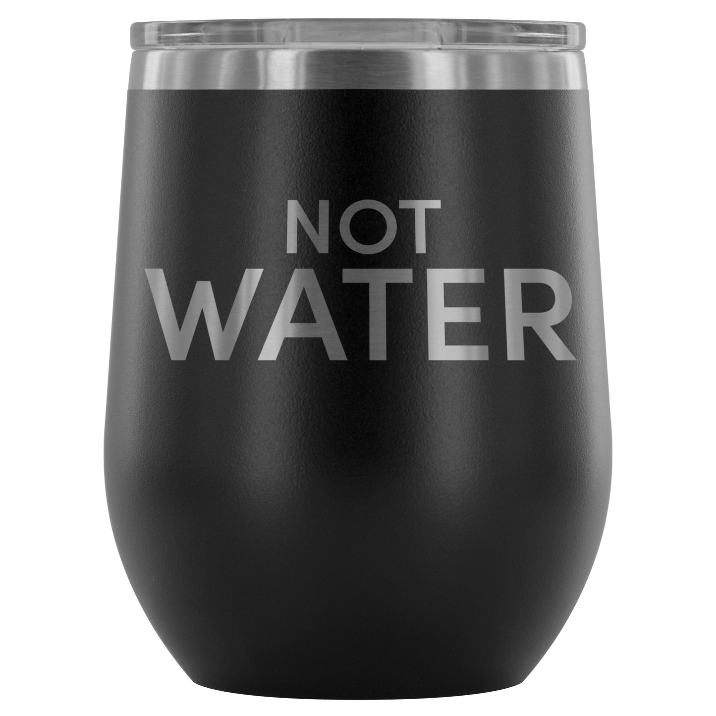 Not Water Adult Sippy Cup